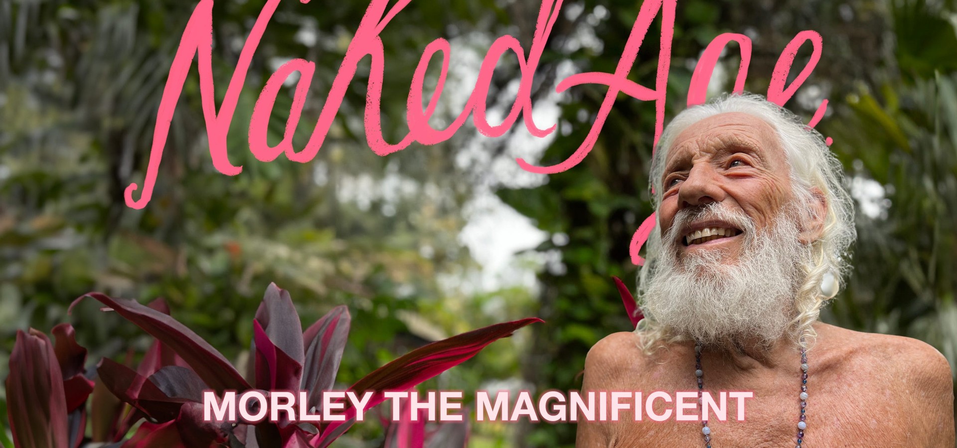 Naked Age: Morley the Magnificent
